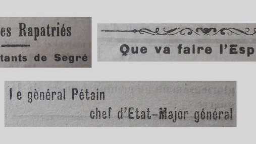 Unes de journal : « Pour les Rapatriés : aux habitants de Segré. Que va faire l'Espagne ? Le général Pétain, chef d'État-Major général. »