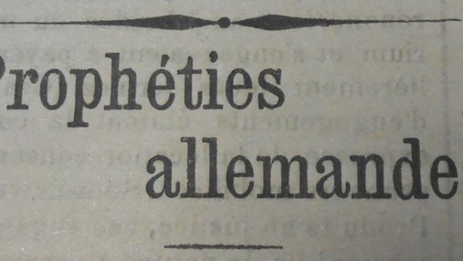 Une de journal : « Prophéties allemandes. »