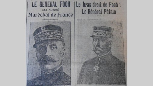 « Le général Foch est nommé Maréchal de France » (avec photo) et « Le bras droit de Foch ;  le Général Pétain » (avec photo).