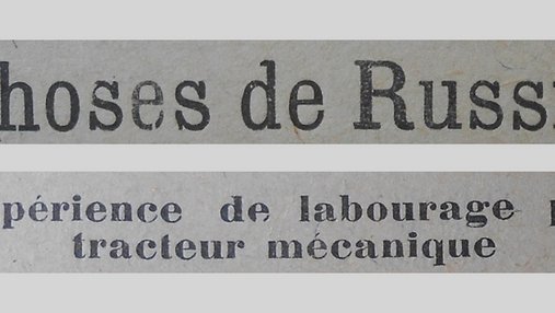 Unes de journal : « Choses de Russie. Expérience de labourage par tracteur mécanique. »