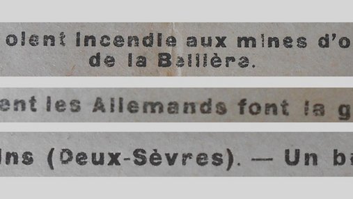 Unes de journal : « Violent incendie aux mines d'or de la Bellière. Comment les Allemands font la guerre. Moulins (Deux-Sèvres) : un brave. »