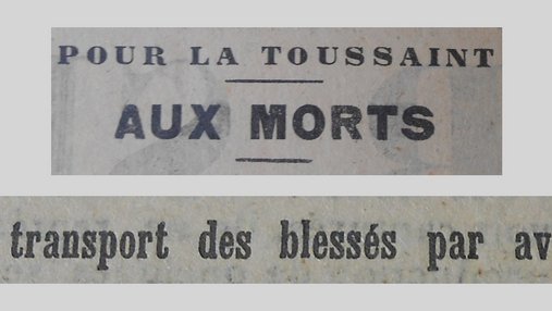 Unes de journal : « Pour la Toussaint : aux morts. Le transport des blessés par avion. »
