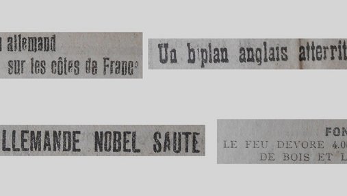 Unes de journal : « Un sous-marin allemand sur les côtes de France. Un biplan anglais atterit à Durtal. L'usine allemande Nobel saute. Fontevrault : le feu dévore 4 000 hectares de bois et landes. »