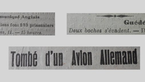 Unes de journal : « Communiqué anglais : les Australiens font 233 prisonniers. Guédéniau : deux boches s'évadent. Tombé d'un avion allemand. »