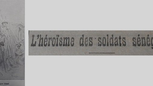 Une de journal : « L'héroïsme des soldats sénégalais. » et illustration d'un tirailleur sénégalais blessé.