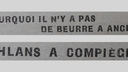 Unes de journal : « Pourquoi il n'y a pas de beurre à Angers. Uhlans à Compiègne. »