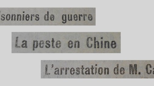 Unes de journal : « Les prisonniers de guerre. La peste en Chine. L'arrestation de M.Caillaux. »