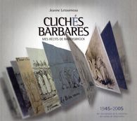 Couverture de l'ouvrage « Clichés barbares : mes récits de Ravensbrück »