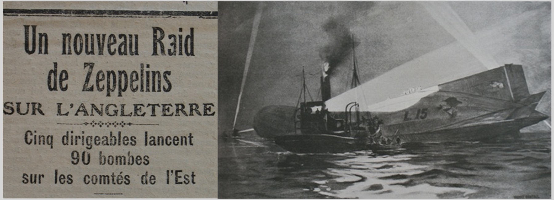 Une de journal : « Un nouveau raid de zeppelins sur l'Angleterre : cinq dirigeables lancent 90 bombes sur les comtés de l'Est. » et photo d'un bateau.