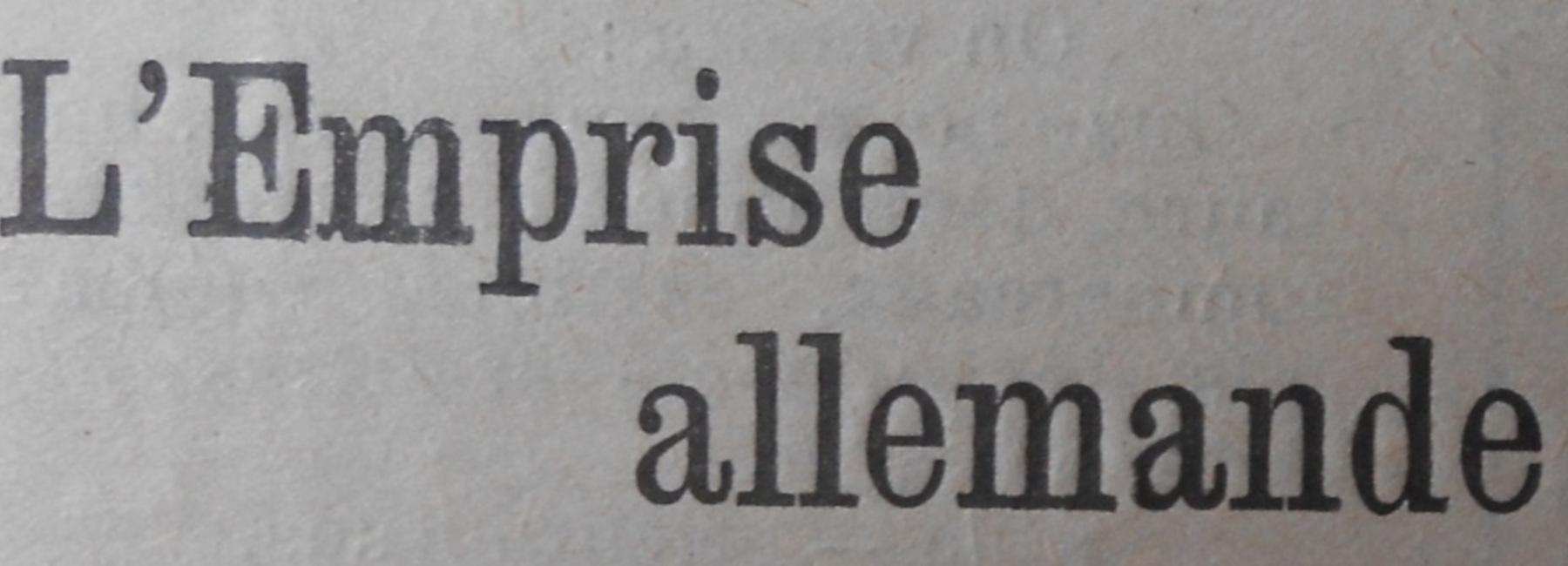 Une de journal : « L'Emprise allemande. »