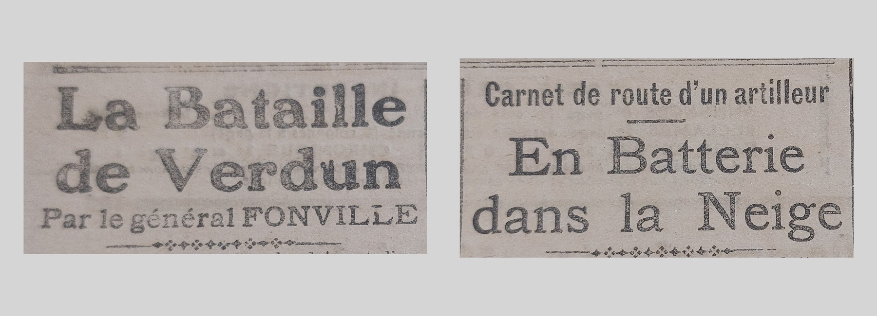 Unes de journal : « La bataille de Verdun par le général Fonville. Carnet de route d'un artilleur : en batterie dans la neige. »