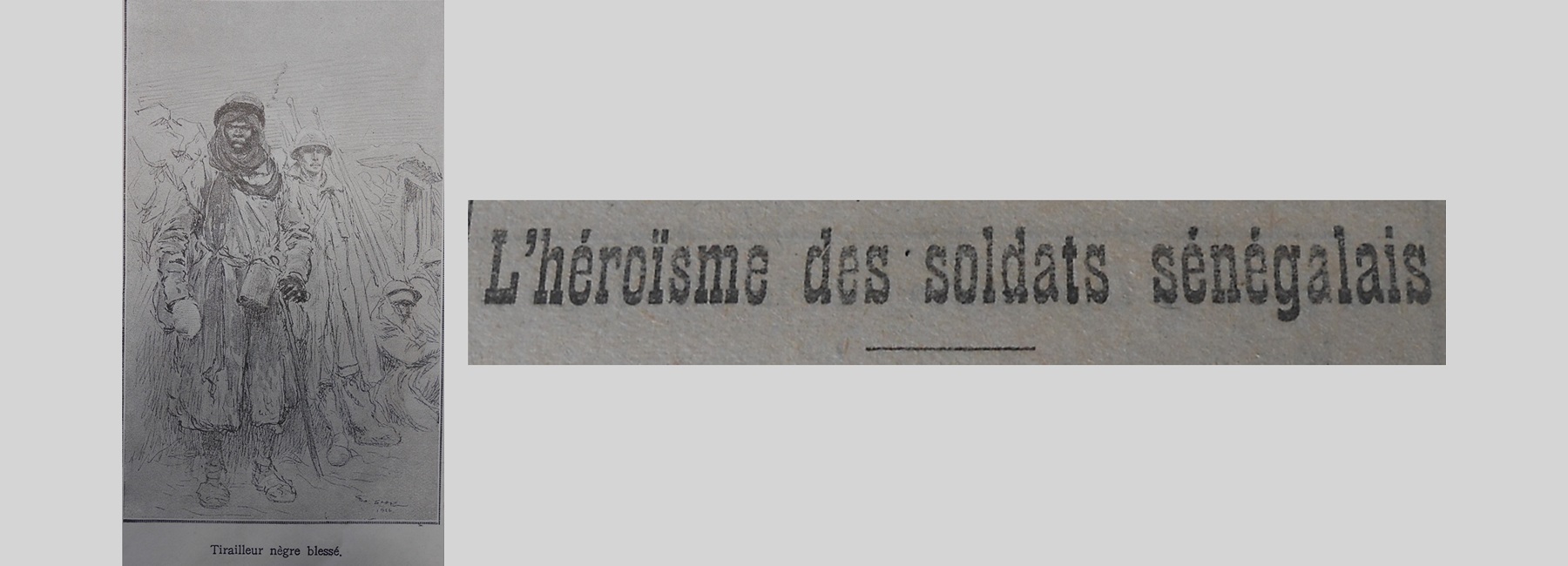 Une de journal : « L'héroïsme des soldats sénégalais. » et illustration d'un tirailleur sénégalais blessé.