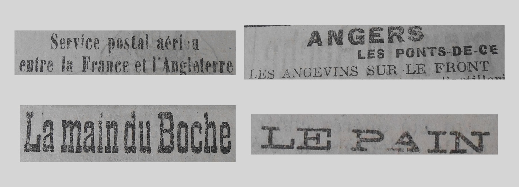 Unes de journal : « Service postal aérien entre la France et l'Angleterre. Angers Les Ponts-de-Cé : les Angevins sur le front. La main du Boche. Le pain. »