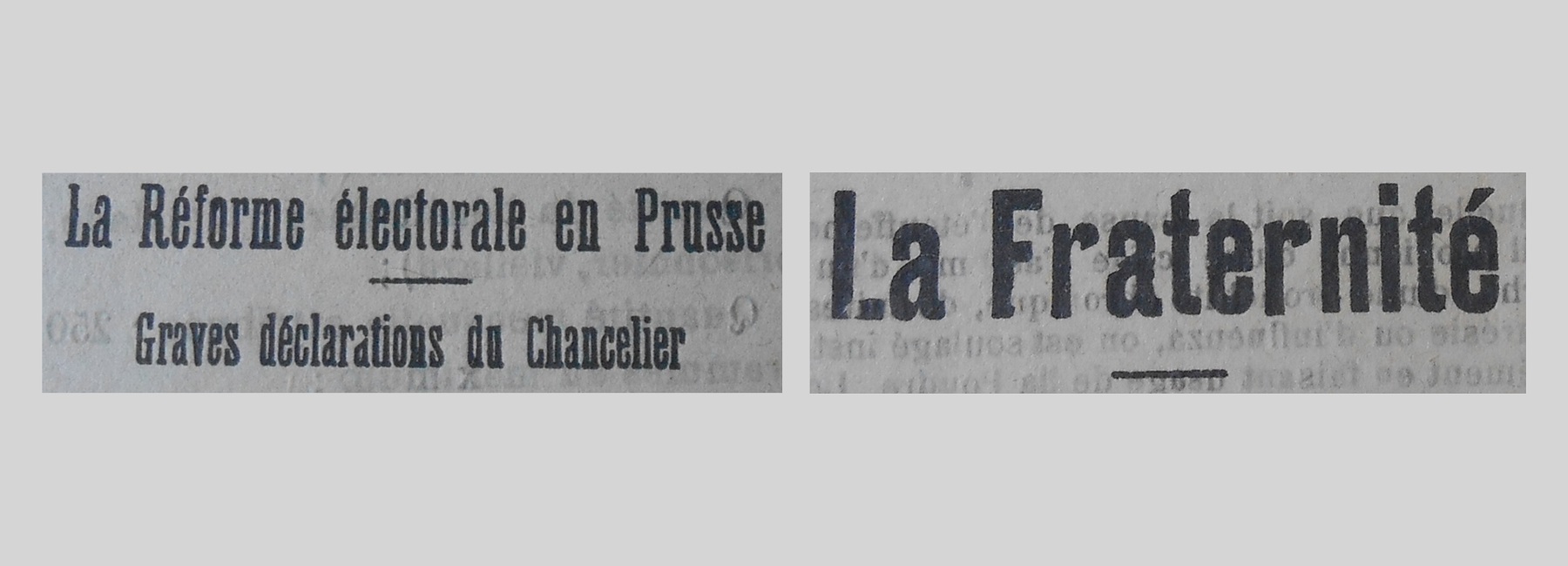 Unes de journal : « La réforme électorale en Prusse : graves déclaration du Chancelier. La Fraternité. »